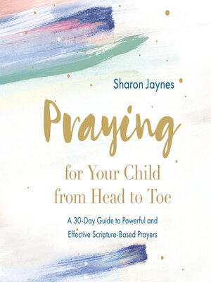 cover image of Praying for Your Child from Head to Toe